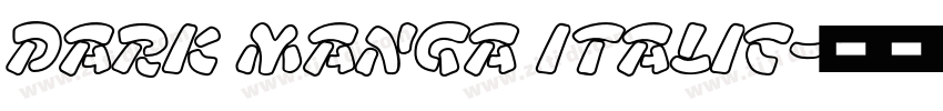 Dark Manga Italic字体转换 Dark Manga Italic字体转换
